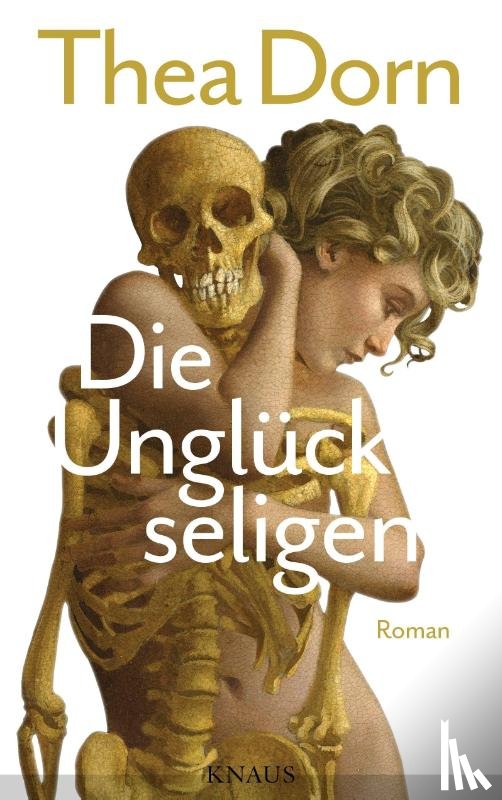 Dorn, Thea - Die Unglückseligen