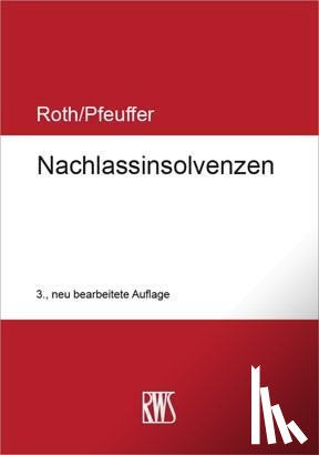 Roth, Jan, Pfeuffer, Jürgen - Nachlassinsolvenzen