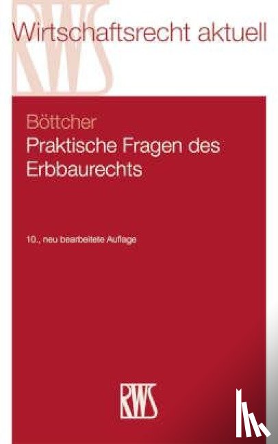 Böttcher, Roland - Praktische Fragen des Erbbaurechts