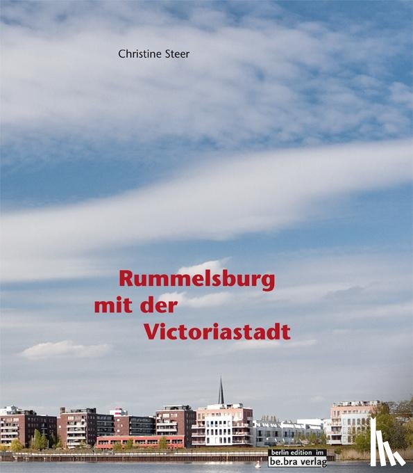Steer, Christine - Rummelsburg mit der Victoriastadt