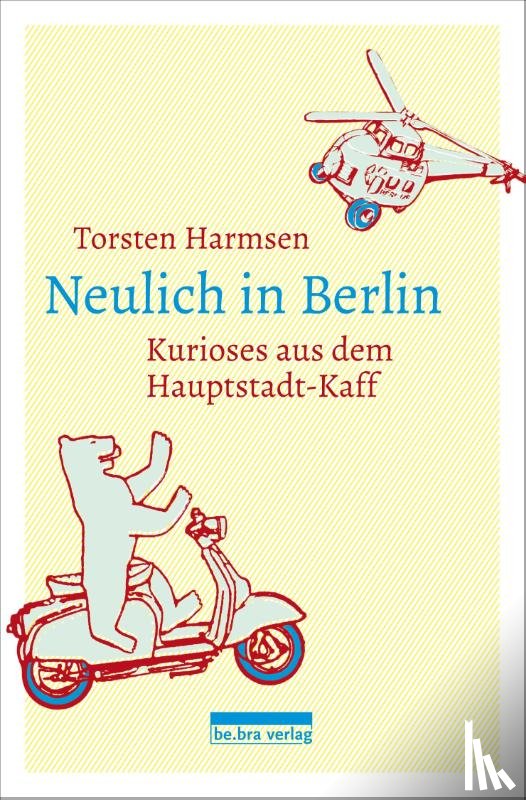 Harmsen, Torsten - Neulich in Berlin