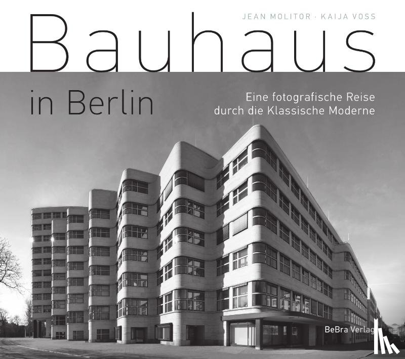 Voss, Kaija, Molitor, Jean - Bauhaus in Berlin