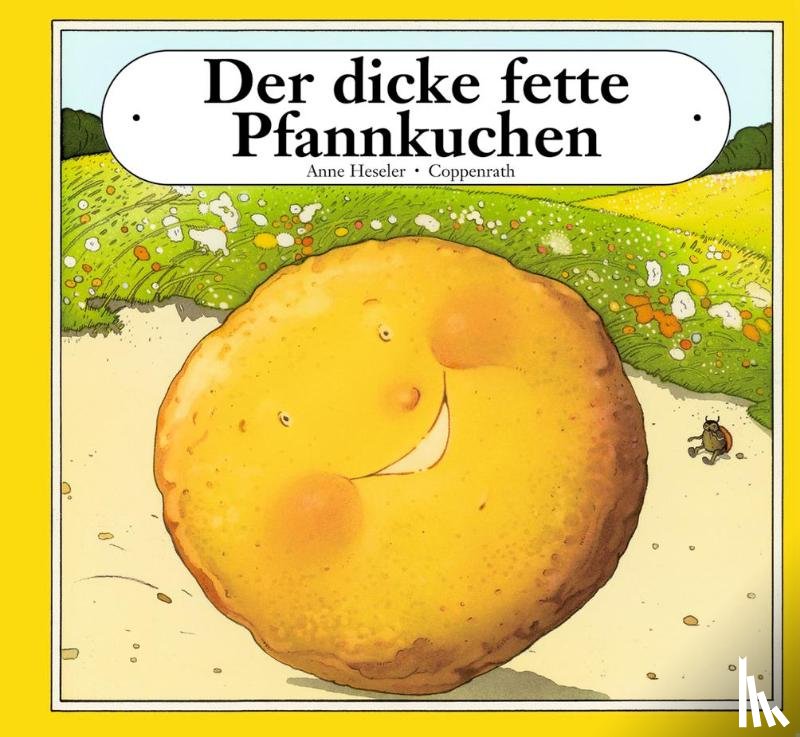 Heseler, Anne - Der dicke fette Pfannkuchen