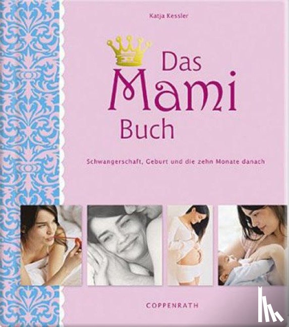 Kessler, Katja - Das Mami Buch