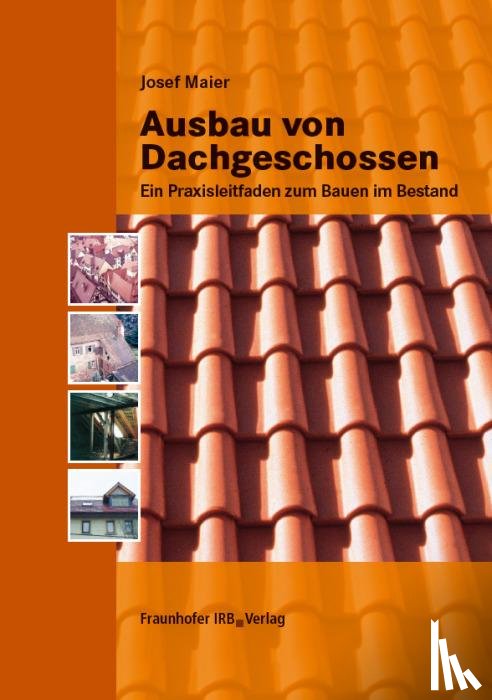 Maier, Josef - Ausbau von Dachgeschossen