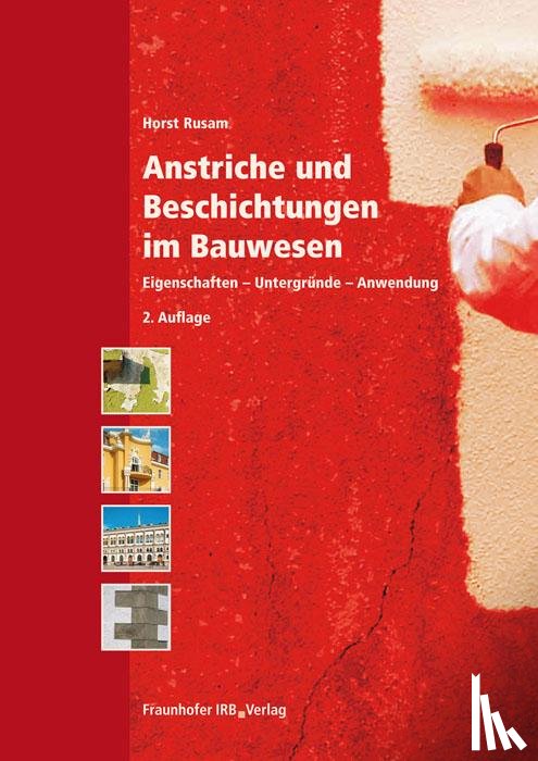Rusam, Horst - Anstriche und Beschichtungen im Bauwesen