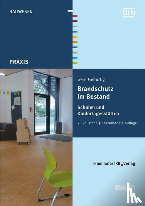 Geburtig, Gerd - Brandschutz im Bestand. Schulen und Kindertagesstätten