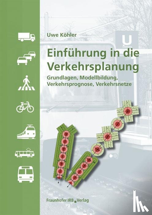 Köhler, Uwe - Einführung in die Verkehrsplanung