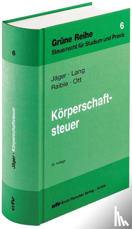 Raible, Martin, Ott, Sarah, Jäger, Birgit, Lang, Friedbert - Körperschaftsteuer