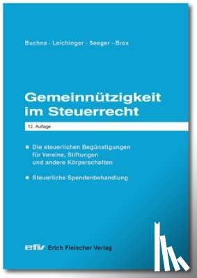 Buchna, Johannes, Leichinger, Carina, Seeger, Andreas, Brox, Wilhelm - Gemeinnützigkeit im Steuerrecht