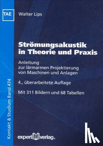 Lips, Walter - Strömungsakustik in Theorie und Praxis