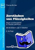 Richter, Thomas - Zerstäuben von Flüssigkeiten - Düsen und Zerstäuber in Theorie und Praxis