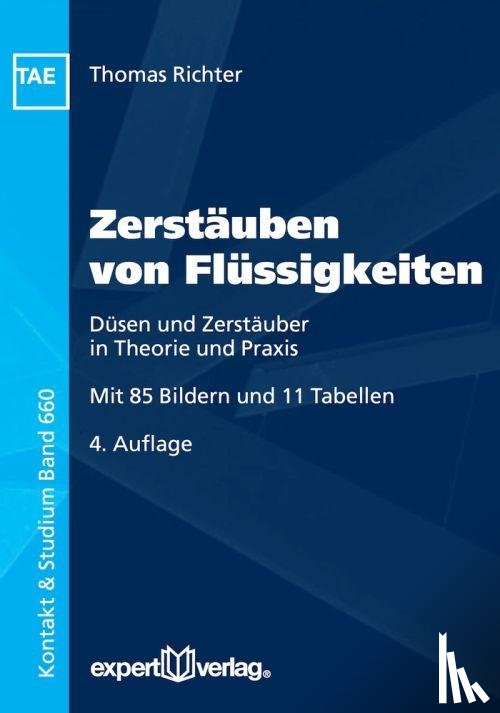 Richter, Thomas - Zerstäuben von Flüssigkeiten - Düsen und Zerstäuber in Theorie und Praxis