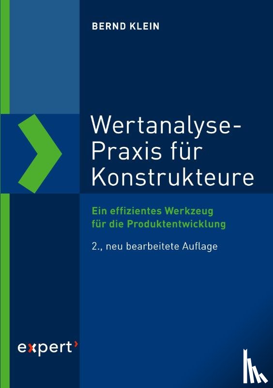 Klein, Bernd - Wertanalyse-Praxis für Konstrukteure