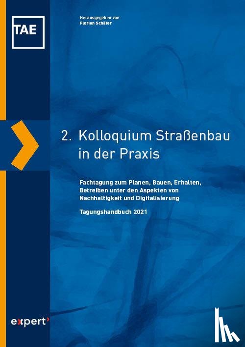  - 2. Kolloquium Straßenbau in der Praxis