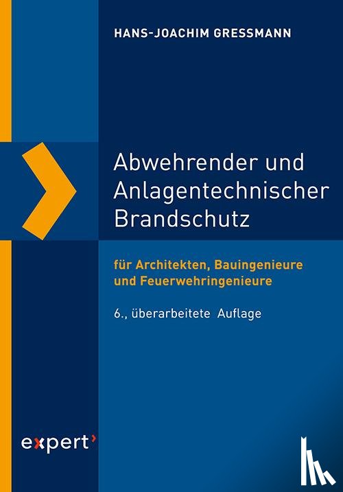 Gressmann, Hans-Joachim - Abwehrender und Anlagentechnischer Brandschutz