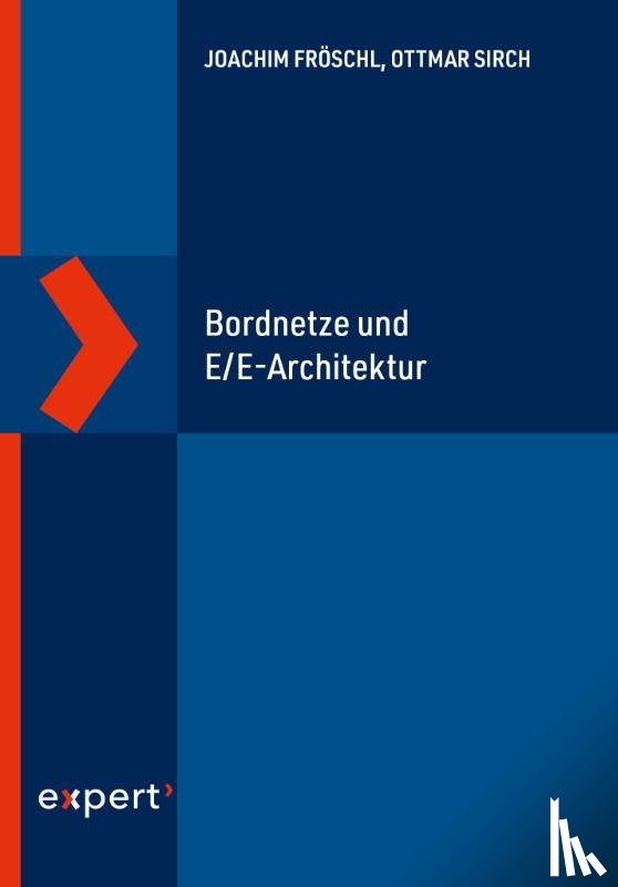 Fröschl, Joachim, Sirch, Ottmar - Bordnetze und E/E-Architektur
