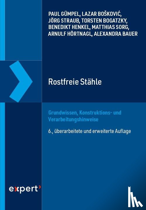 Gümpel, Paul, Boskovic, Lazar, Straub, Jörg, Bogatzky, Torsten - Rostfreie Stähle