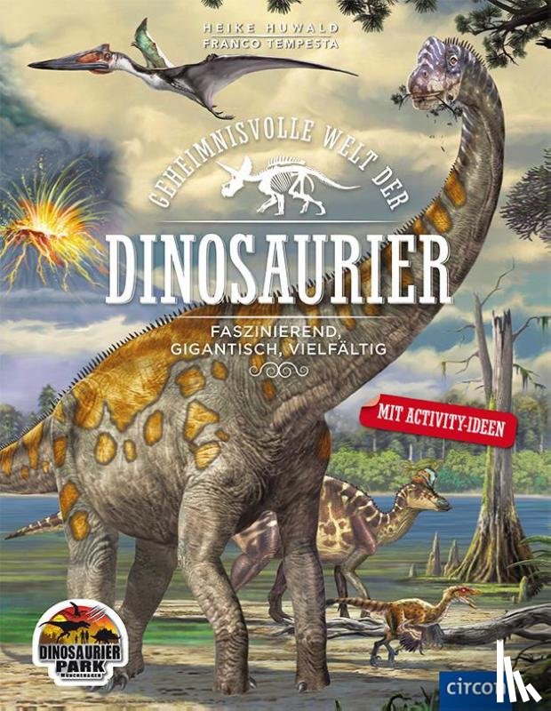 Huwald, Heike - Geheimnisvolle Welt der Dinosaurier
