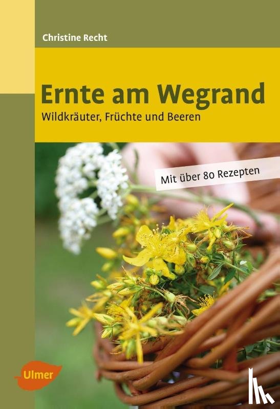 Recht, Christine - Ernte am Wegrand