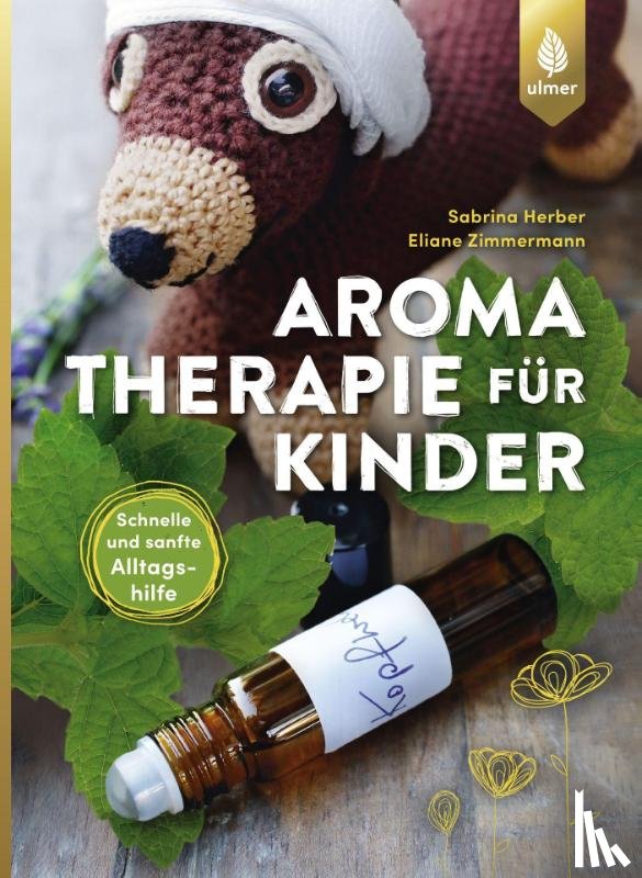 Herber, Sabrina, Zimmermann, Eliane - Aromatherapie für Kinder