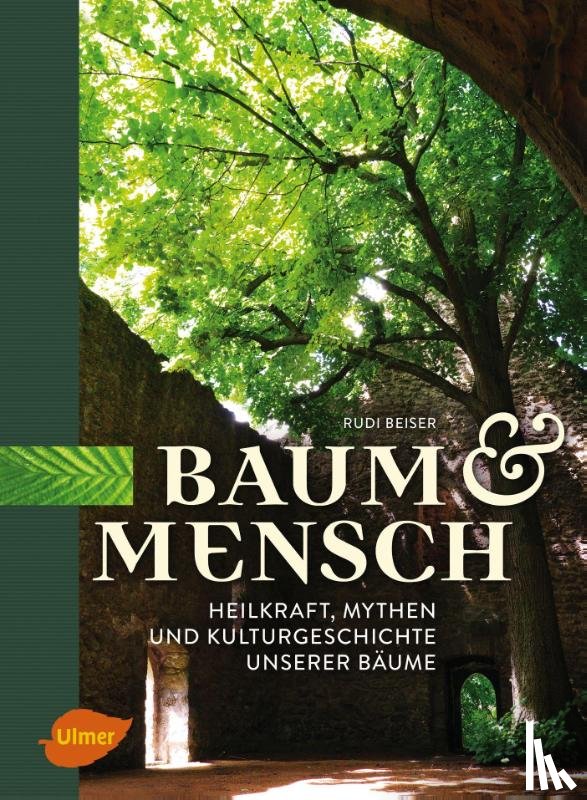Beiser, Rudi - Baum und Mensch
