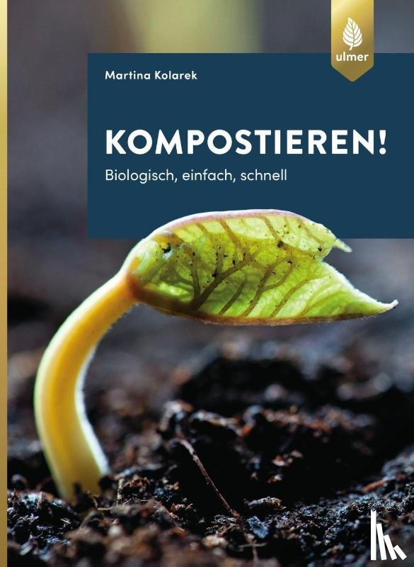Kolarek, Martina - Kompostieren!