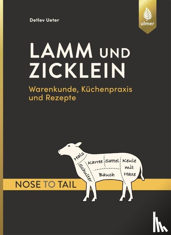 Ueter, Detlev - Lamm und Zicklein - nose to tail