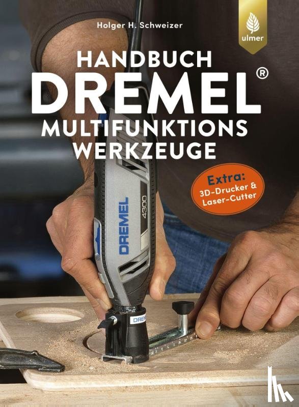Schweizer, Holger H. - Handbuch Dremel-Multifunktionswerkzeuge