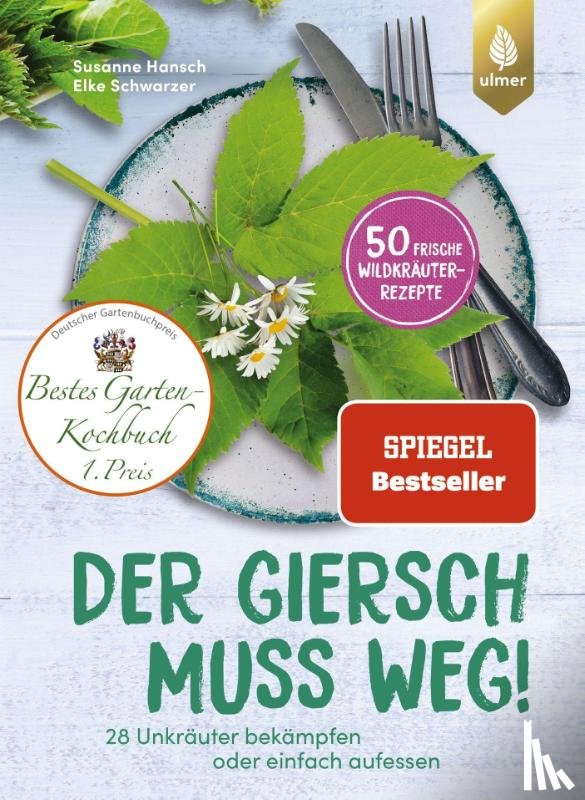 Hansch, Susanne, Schwarzer, Elke - Der Giersch muss weg!