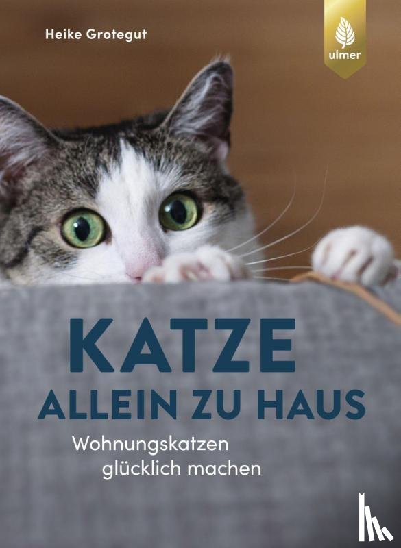 Grotegut, Heike - Katze allein zu Haus
