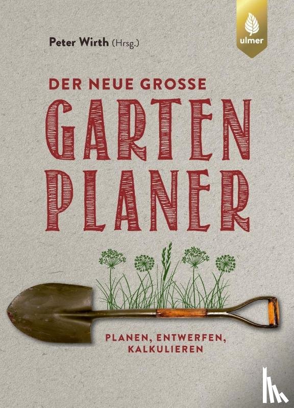 Wirth, Peter - Der neue große Gartenplaner