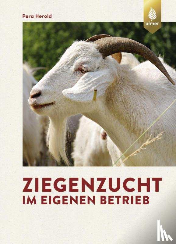Herold, Pera - Ziegenzucht im eigenen Betrieb