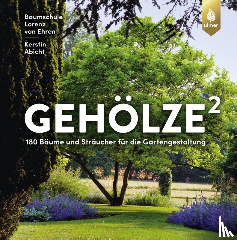 Baumschule Lorenz von Ehren, Abicht, Kerstin - Gehölze hoch zwei