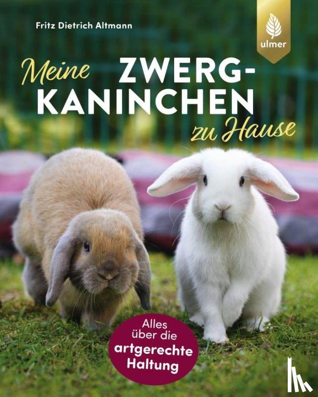 Altmann, Fritz Dietrich - Meine Zwergkaninchen zu Hause