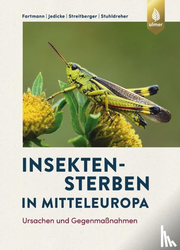 Fartmann, Thomas, Jedicke, Eckhard, Streitberger, Merle, Stuhldreher, Gregor - Insektensterben in Mitteleuropa