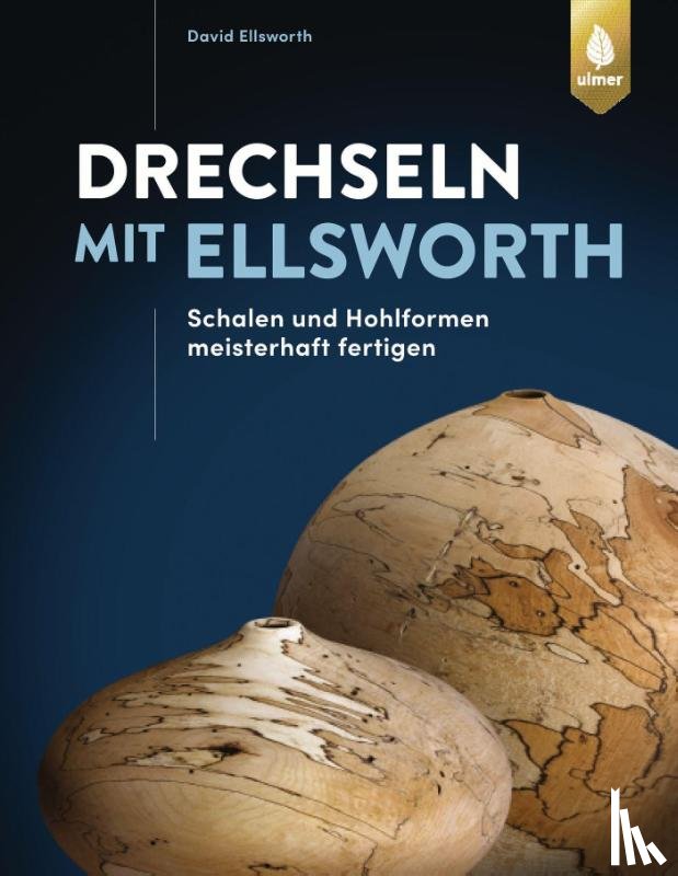 Ellsworth, David - Drechseln mit Ellsworth