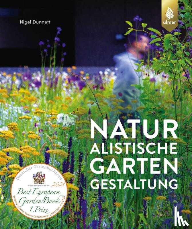 Dunnett, Nigel - Naturalistische Gartengestaltung
