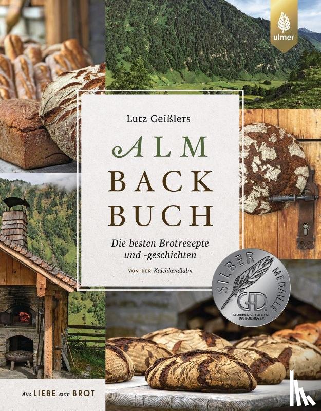 Geißler, Lutz - Lutz Geißlers Almbackbuch