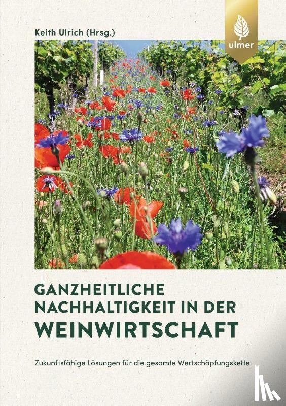  - Ganzheitliche Nachhaltigkeit in der Weinwirtschaft