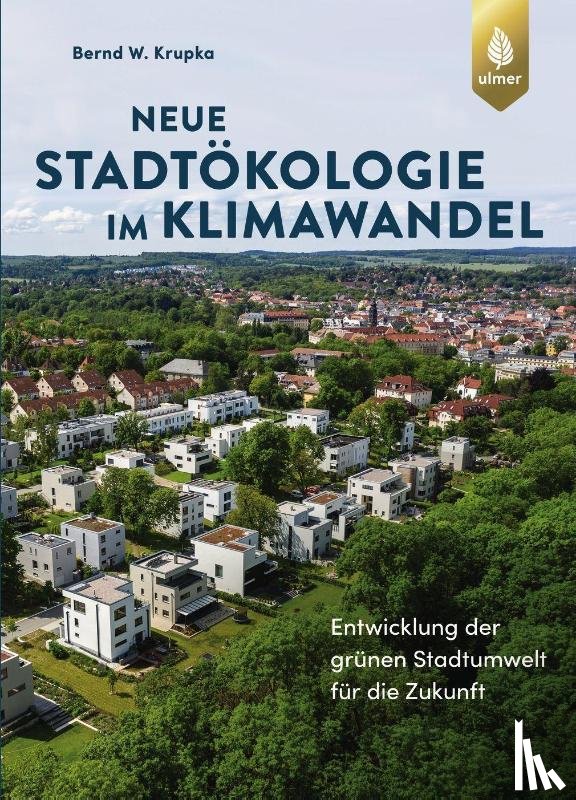 Krupka, Bernd W. - Neue Stadtökologie im Klimawandel