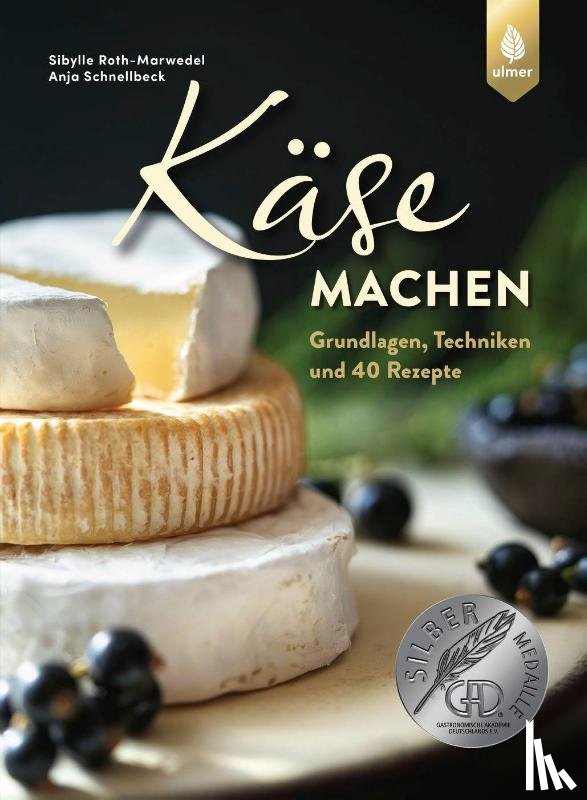 Roth-Marwedel, Sibylle, Schnellbeck, Anja - Käse machen