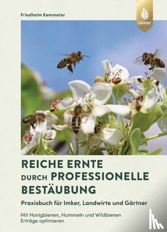 Kemmeter, Friedhelm - Reiche Ernte durch professionelle Bestäubung