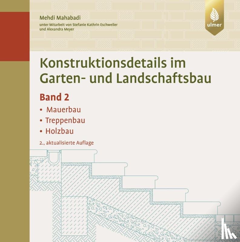 Mahabadi, Mehdi - Konstruktionsdetails im Garten- und Landschaftsbau - Band 2