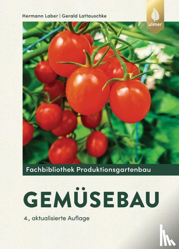 Laber, Hermann, Lattauschke, Gerald - Gemüsebau