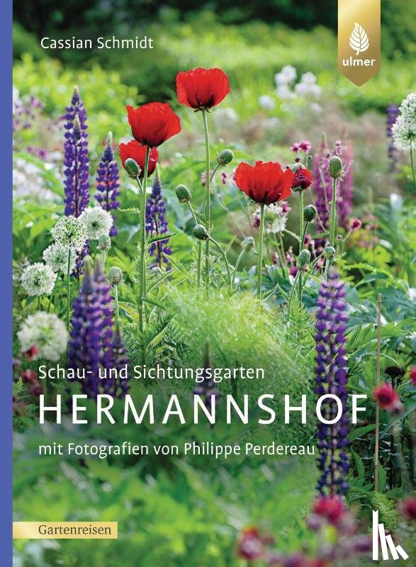 Schmidt, Cassian - Schau- und Sichtungsgarten Hermannshof