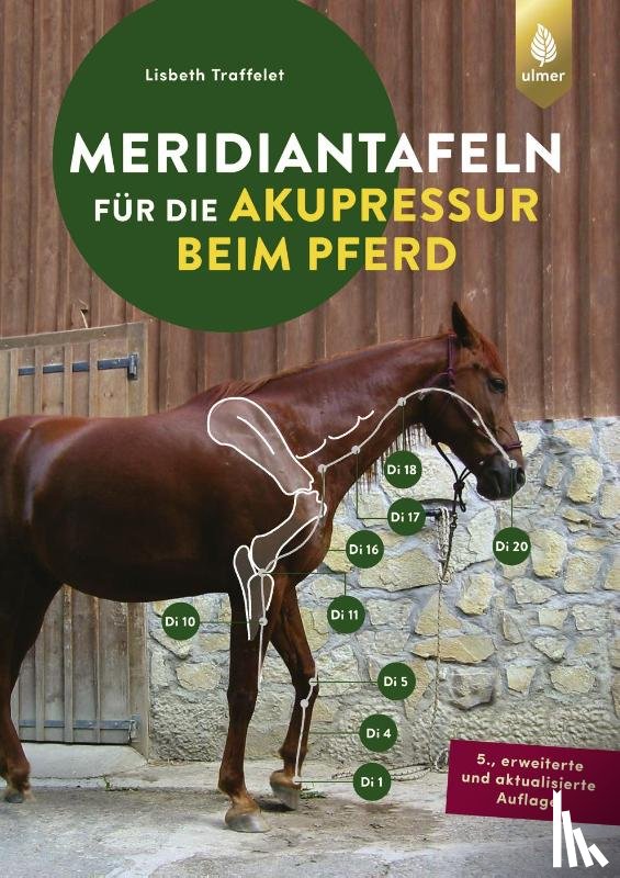 Traffelet, Lisbeth - Meridiantafeln für die Akupressur beim Pferd