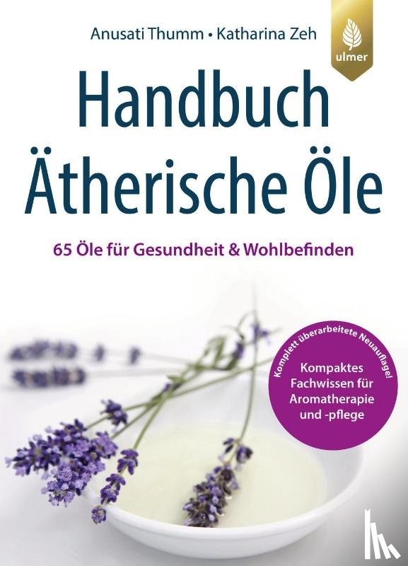 Thumm, Anusati, Zeh, Katharina - Handbuch Ätherische Öle