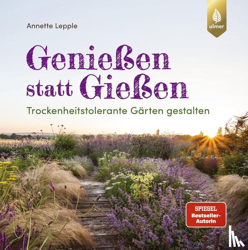 Lepple, Annette - Genießen statt Gießen