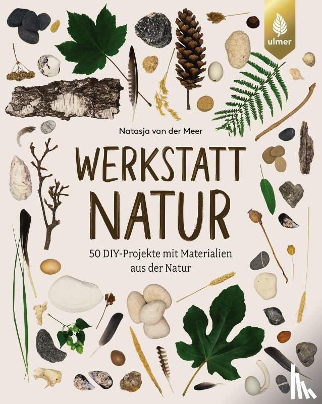 Meer, Natasja van der - Werkstatt Natur